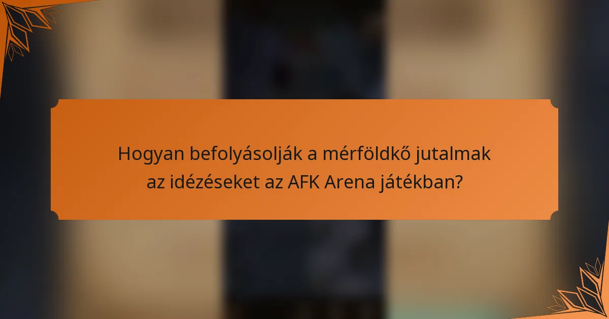Hogyan befolyásolják a mérföldkő jutalmak az idézéseket az AFK Arena játékban?