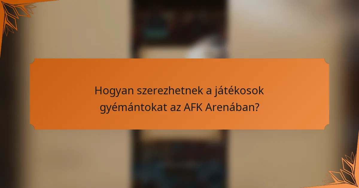 Hogyan szerezhetnek a játékosok gyémántokat az AFK Arenában?